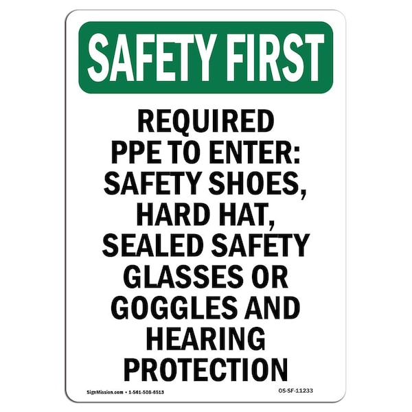 OSHA Sign, Required PPE To Enter Safety, 24in X 18in Rigid Plastic, 18" W, 24" H, Portrait